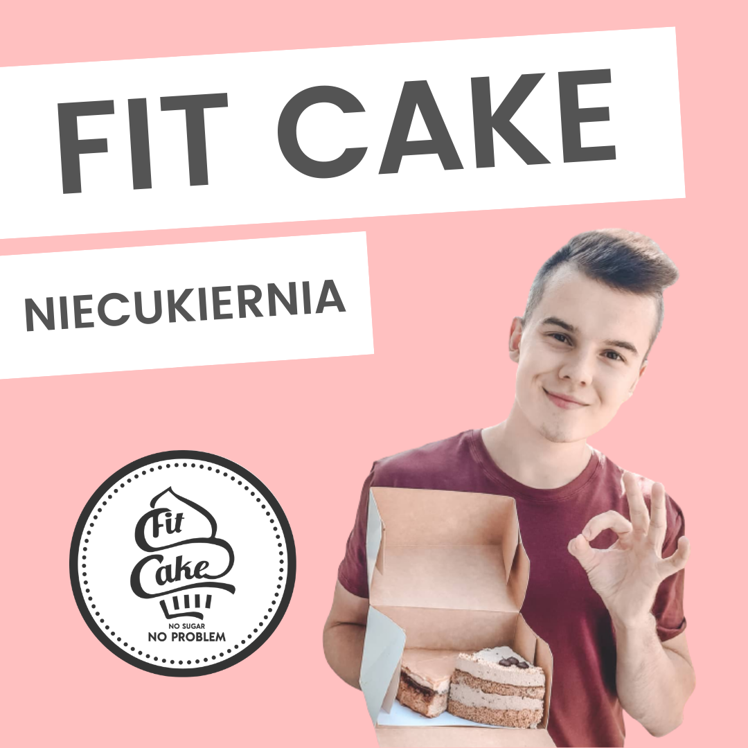 NieCukiernia Fit Cake – słodycze XXI wieku!